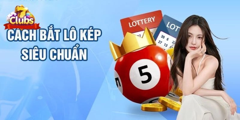Cách Đánh Lô Kép Hiệu Quả - Những Chia Sẻ Từ Chuyên Gia